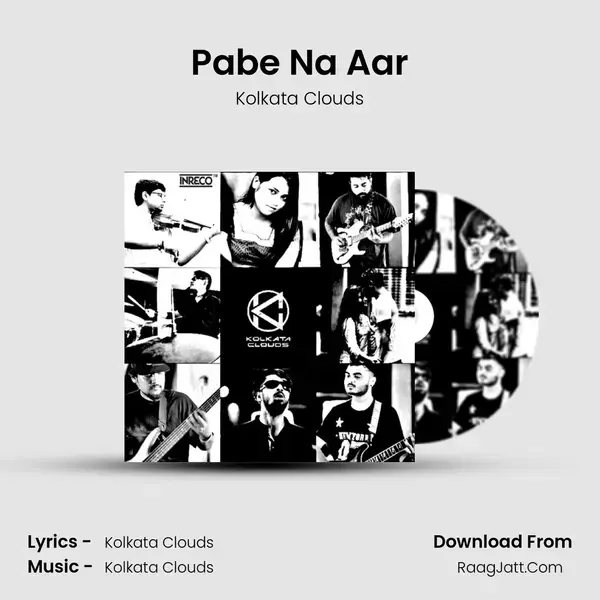 Pabe Na Aar Song mp3 | Kolkata Clouds