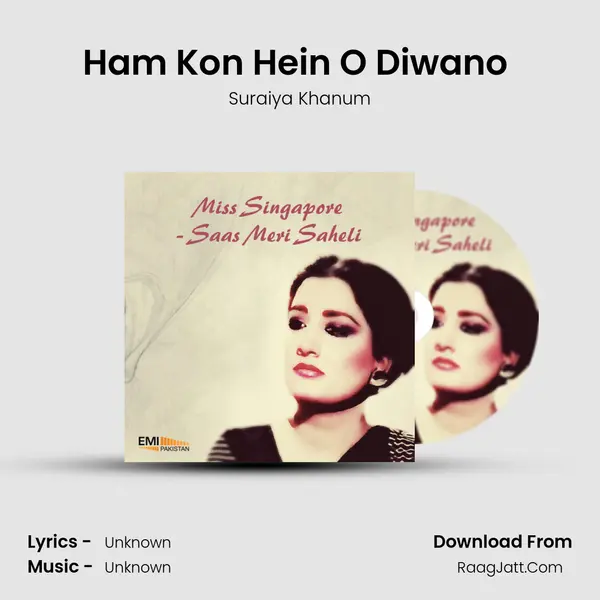 Ham Kon Hein O Diwano (From Miss Singapore) mp3 song