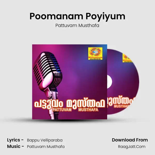 Poomanam Poyiyum Song mp3 | Pattuvam Musthafa