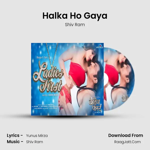 Halka Ho Gaya mp3 song