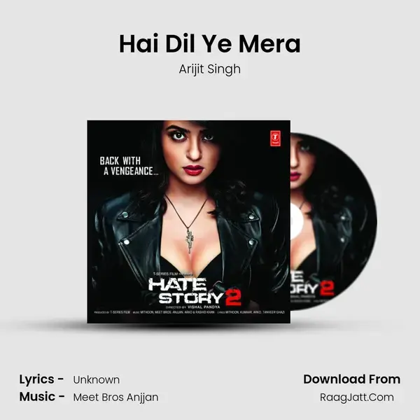 Hai Dil Ye Mera Song mp3 | Arijit Singh