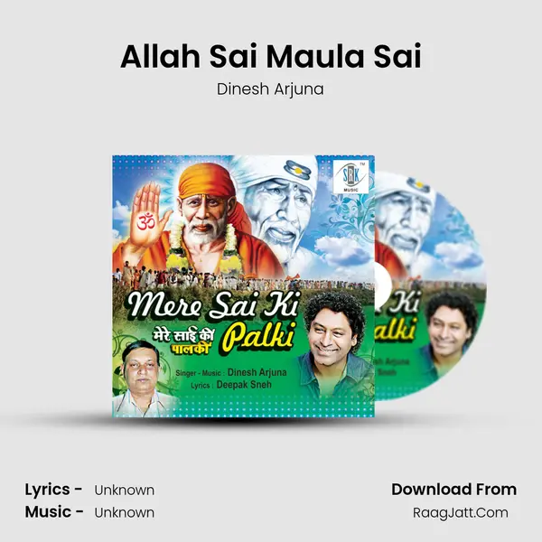 Allah Sai Maula Sai Song mp3 | Dinesh Arjuna