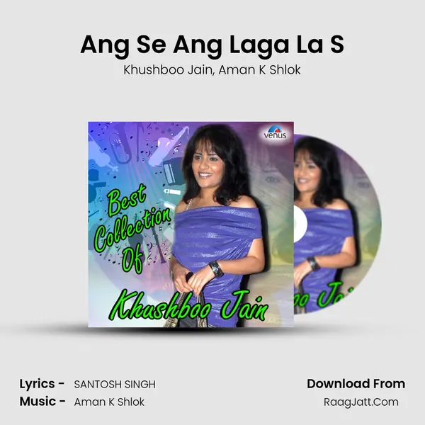 Ang Se Ang Laga La S Song mp3 | Khushboo Jain