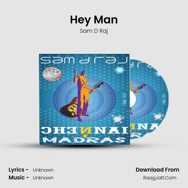 Hey Man Song mp3 | Sam D Raj