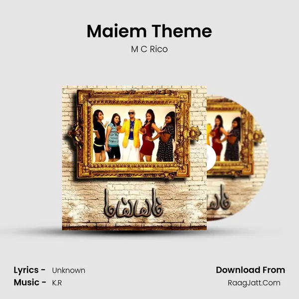 Maiem Theme Song mp3 | M C Rico