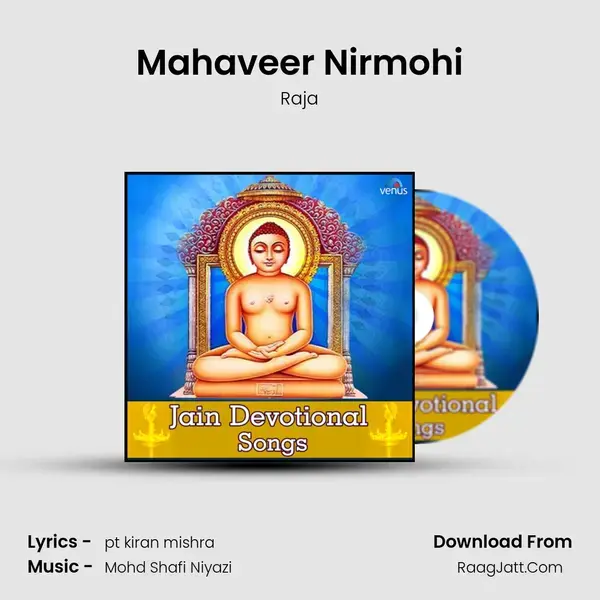 Mahaveer Nirmohi Song mp3 | Raja