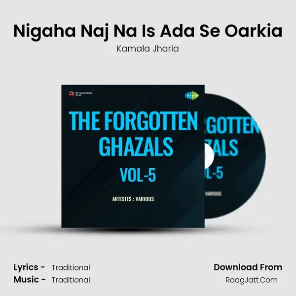 Nigaha Naj Na Is Ada Se Oarkia mp3 song