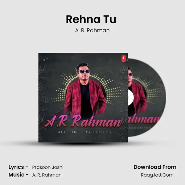 Rehna Tu (From Delhi-6) mp3 song