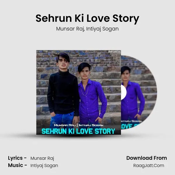 Sehrun Ki Love Story mp3 song