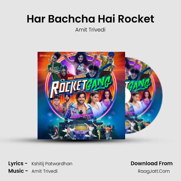 Har Bachcha Hai Rocket Song mp3 | Amit Trivedi