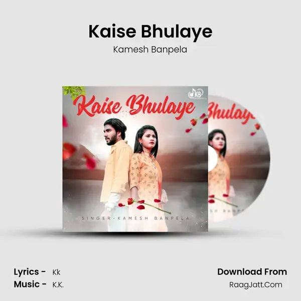 Kaise Bhulaye mp3 song