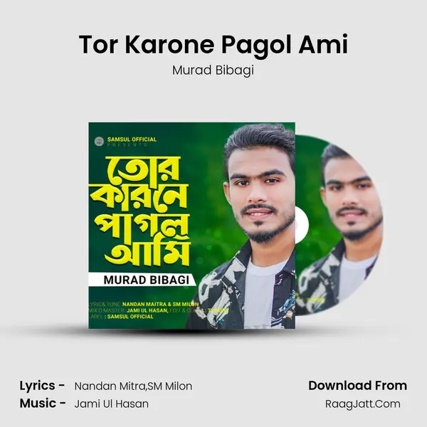 Tor Karone Pagol Ami mp3 song