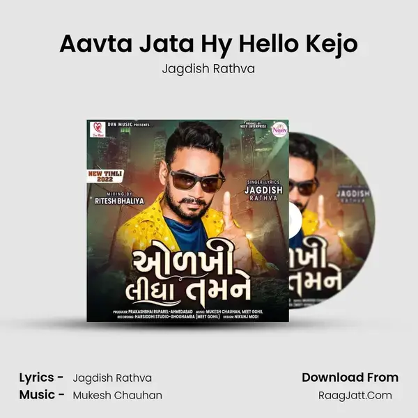 Aavta Jata Hy Hello Kejo mp3 song