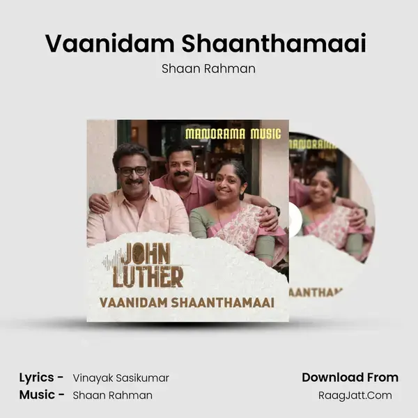 Vaanidam Shaanthamaai (From John Luther) mp3 song