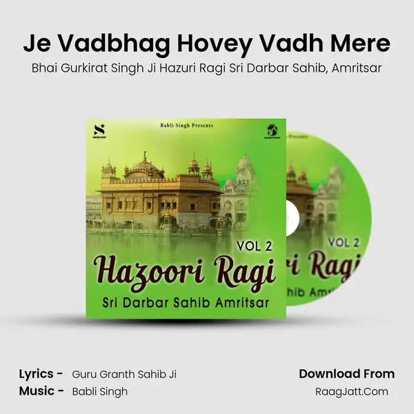 Je Vadbhag Hovey Vadh Mere mp3 song