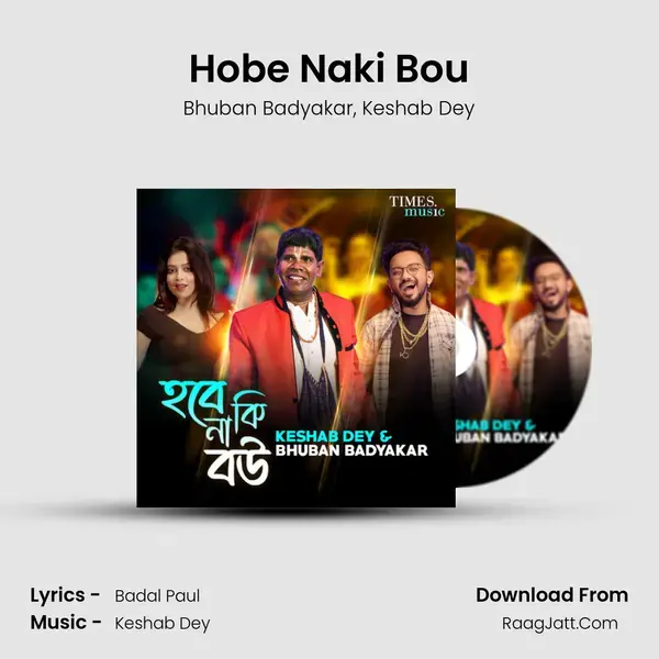 Hobe Naki Bou - Bhuban Badyakar