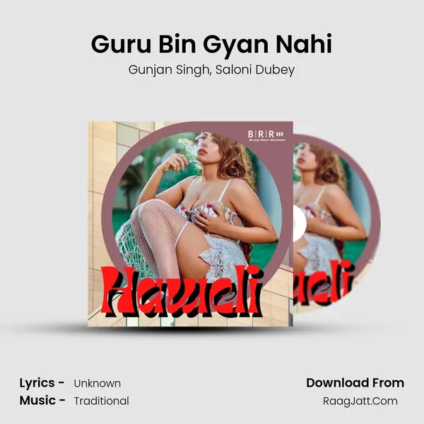 Guru Bin Gyan Nahi Song mp3 | Gunjan Singh