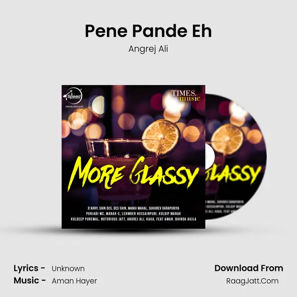 Pene Pande Eh Song mp3 | Angrej Ali