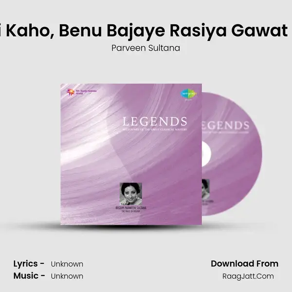 Legends - Begum Parween Sultana Cd 3 - Parveen Sultana