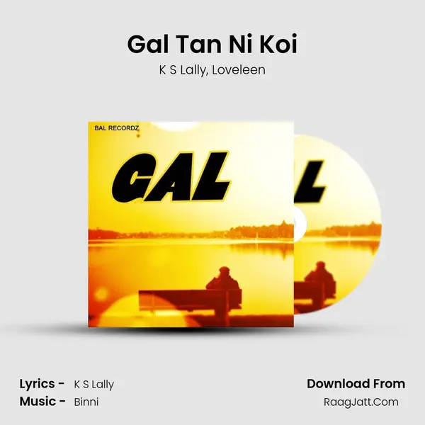 Gal Tan Ni Koi mp3 song