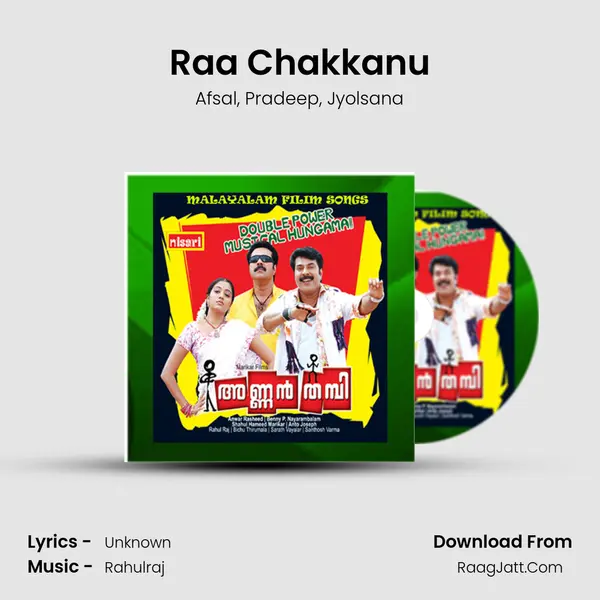 Raa Chakkanu mp3 song