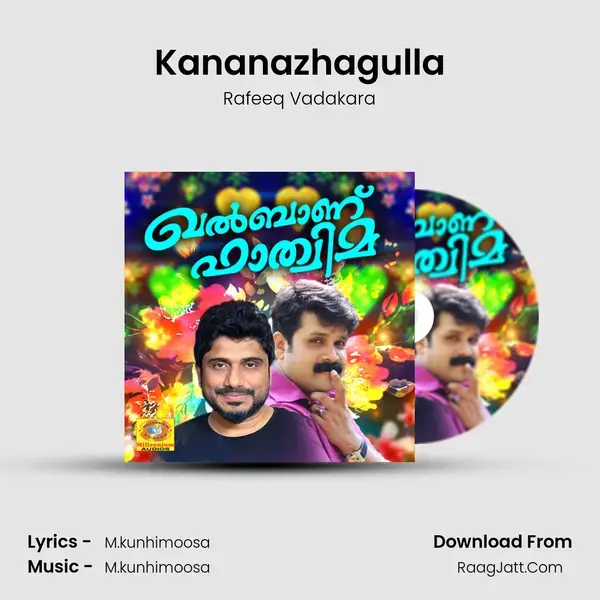 Kananazhagulla Song mp3 | Rafeeq Vadakara