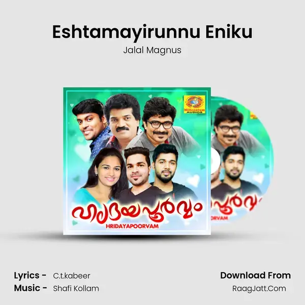 Eshtamayirunnu Eniku Song mp3 | Jalal Magnus