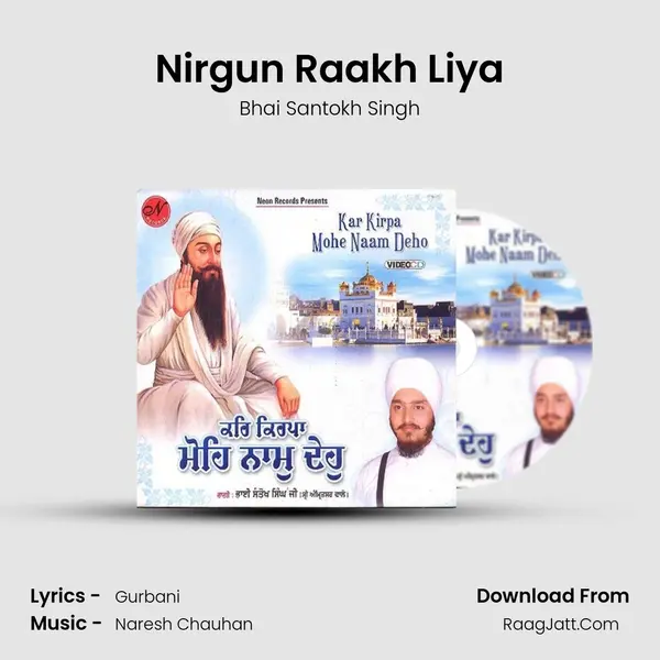 Nirgun Raakh Liya Song mp3 | Bhai Santokh Singh