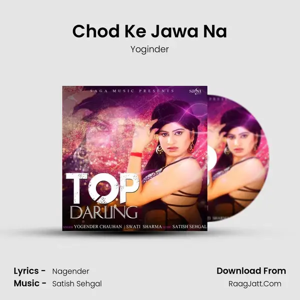 Chod Ke Jawa Na Song mp3 | Yoginder