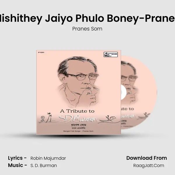 Nishithey Jaiyo Phulo Boney-Pranes mp3 song