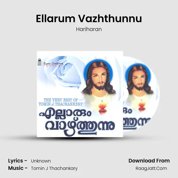 Ellarum Vazhthunnu Song mp3 | Hariharan