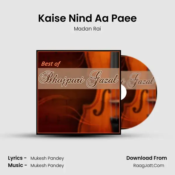 Kaise Nind Aa Paee Song mp3 | Madan Rai