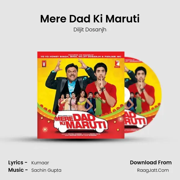 Mere Dad Ki Maruti Song mp3 | Diljit Dosanjh