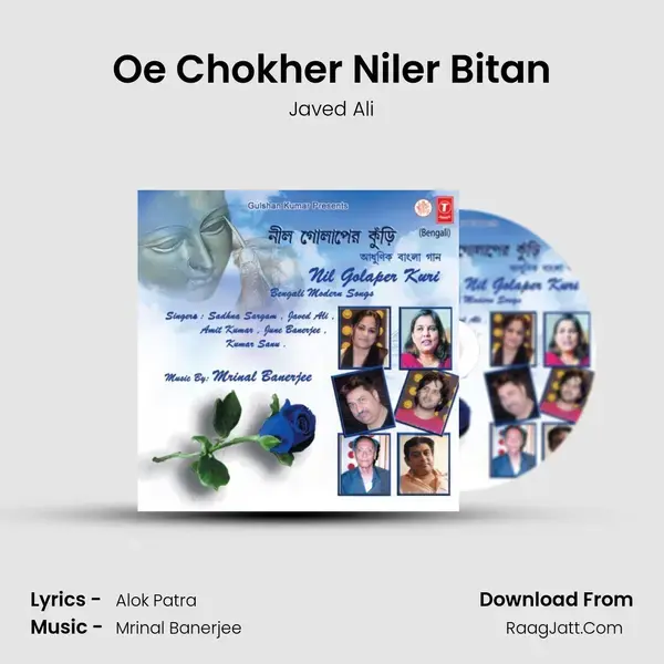 Oe Chokher Niler Bitan Song mp3 | Javed Ali