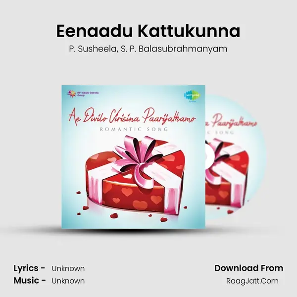 Eenaadu Kattukunna Song mp3 | P. Susheela