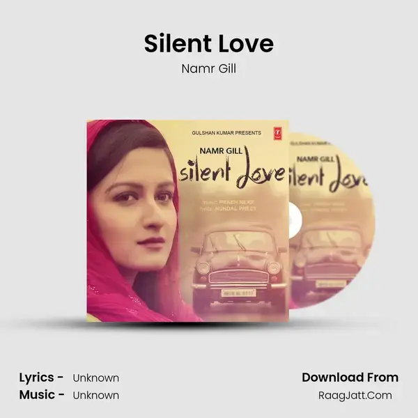 Silent Love Song mp3 | Namr Gill