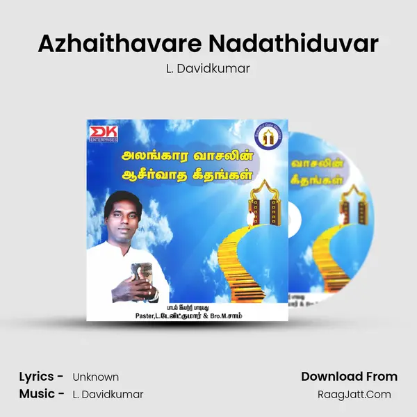 Azhaithavare Nadathiduvar mp3 song