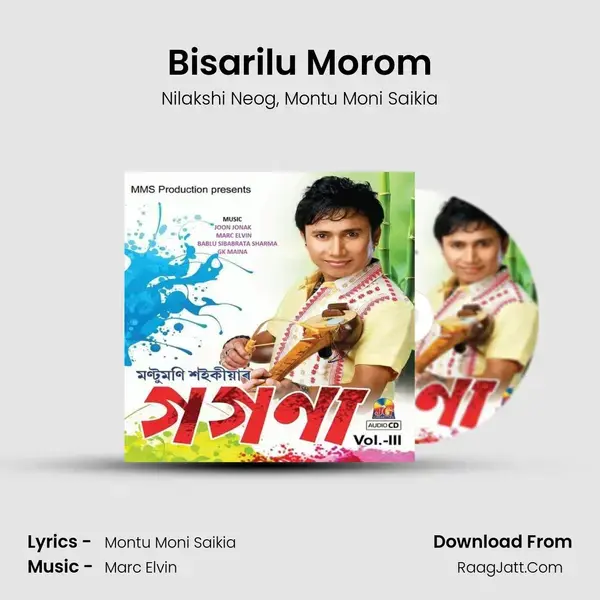 Bisarilu Morom Song mp3 | Nilakshi Neog