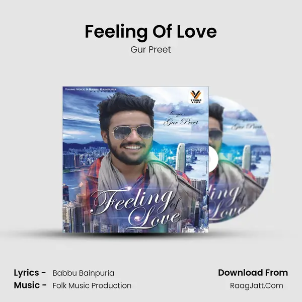 Feeling Of Love Song mp3 | Gur Preet