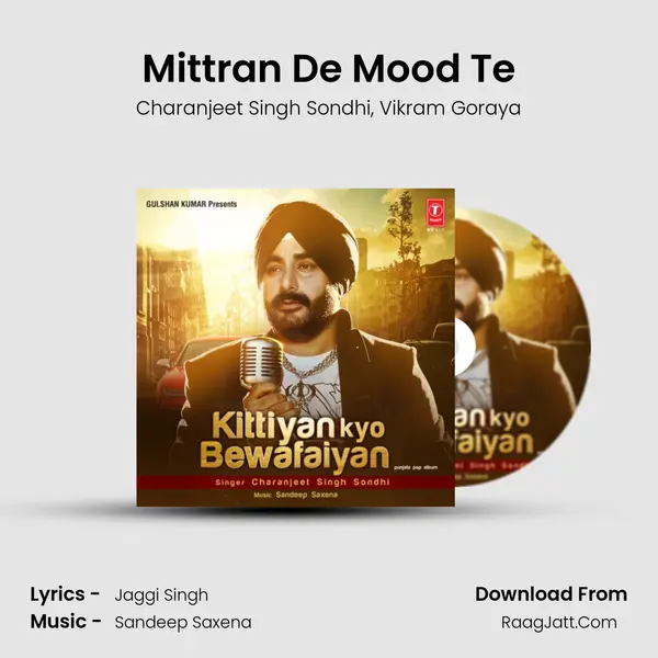 Mittran De Mood Te Song mp3 | Charanjeet Singh Sondhi