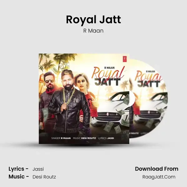 Royal Jatt Song mp3 | R Maan