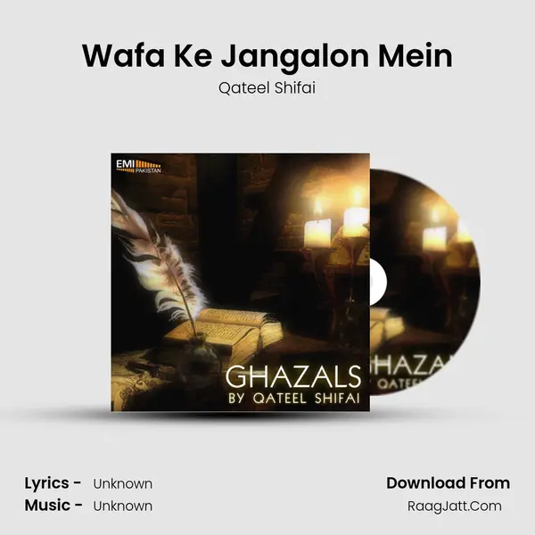 Wafa Ke Jangalon Mein Song mp3 | Qateel Shifai