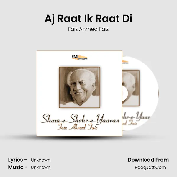 Aj Raat Ik Raat Di Song mp3 | Faiz Ahmed Faiz