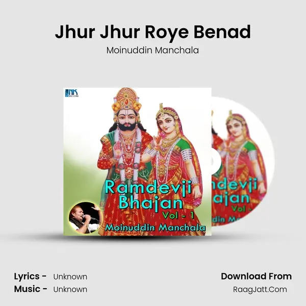 Jhur Jhur Roye Benad Song mp3 | Moinuddin Manchala