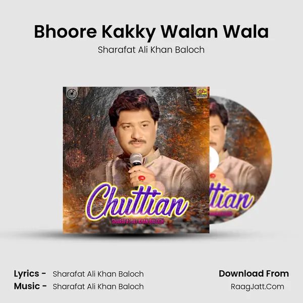 Bhoore Kakky Walan Wala Song mp3 | Sharafat Ali Khan Baloch