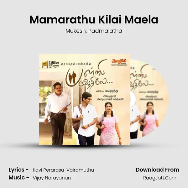 Mamarathu Kilai Maela Song mp3 | Mukesh