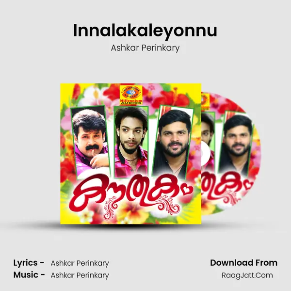 Innalakaleyonnu Song mp3 | Ashkar Perinkary