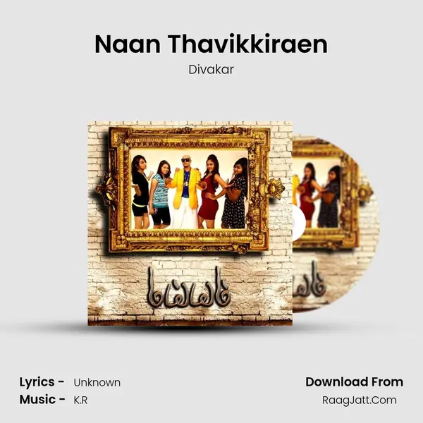 Naan Thavikkiraen mp3 song