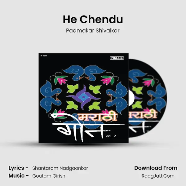 He Chendu Song mp3 | Padmakar Shivalkar