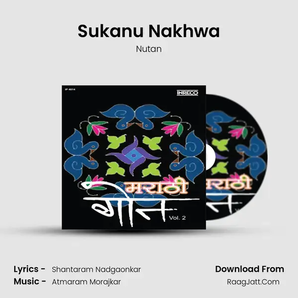 Sukanu Nakhwa Song mp3 | Nutan